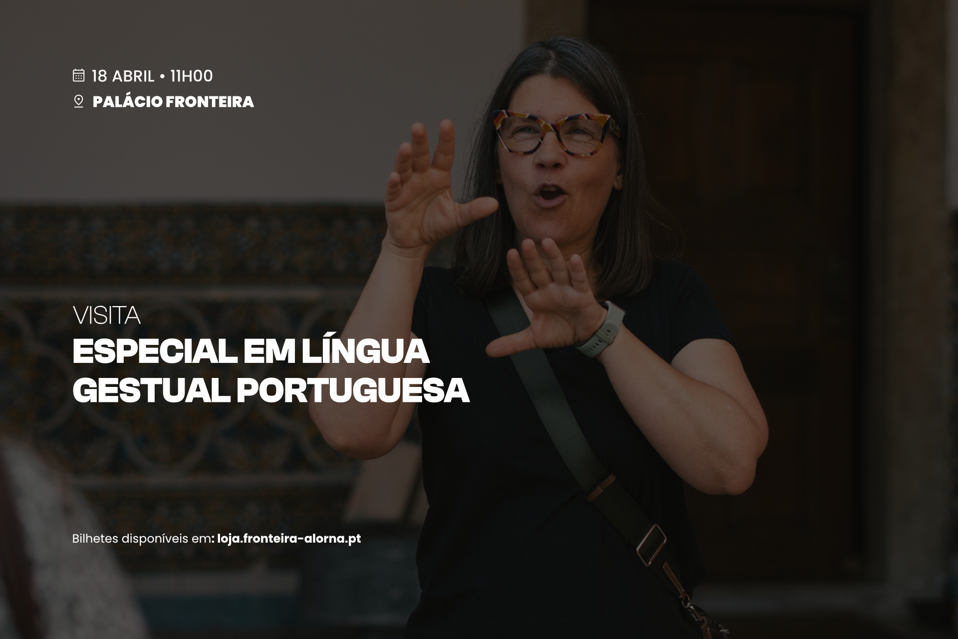 Visita Guiada em Língua Gestual Portuguesa